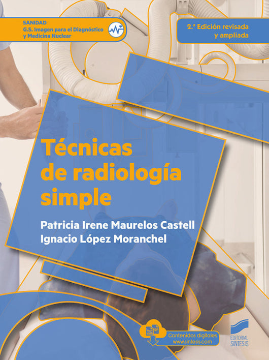 Técnicas De Radiología Simple (2.ª Edición Revisada Y Ampliada) Libro