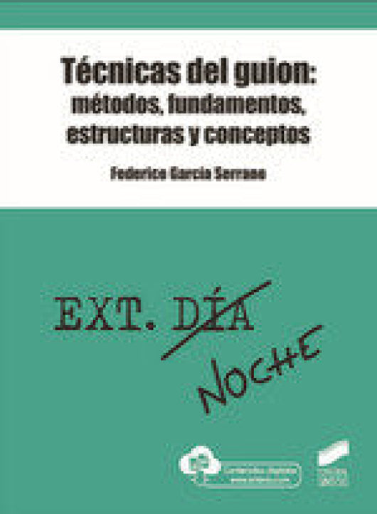 Técnicas Del Guion: Métodos Fundamentos Estructuras Y Conceptos Libro