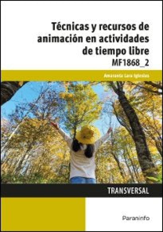 Técnicas Y Recursos De Animación En Actividades Tiempo Libre Libro