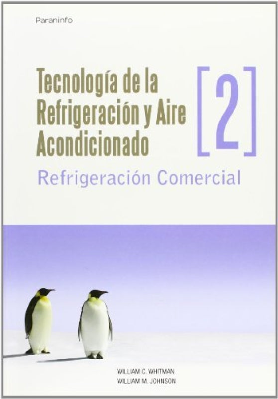 Tecnologíaádeálaárefrigeraciónáyáaireáacondicionadoátomoáii.árefrigeraciónácomercial Libro