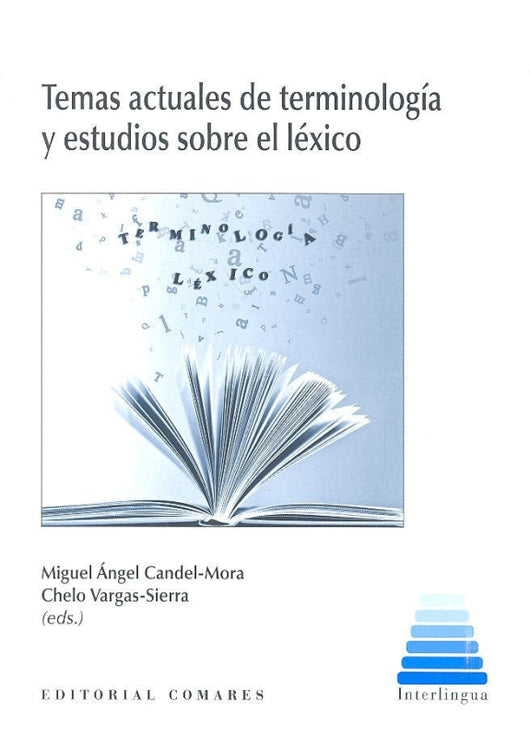 Temas Actuales De Terminología Y Estudios Sobre Léxico Libro