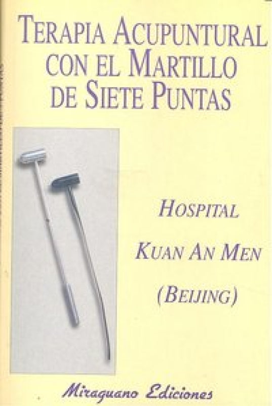 Terapia Acupuntural Con El Martillo De Siete Puntas Libro