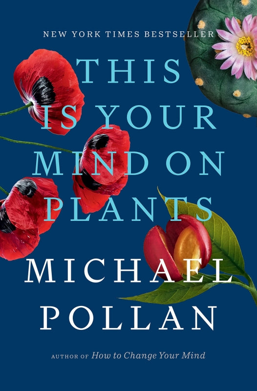 This Is Your Mind On Plants Libro