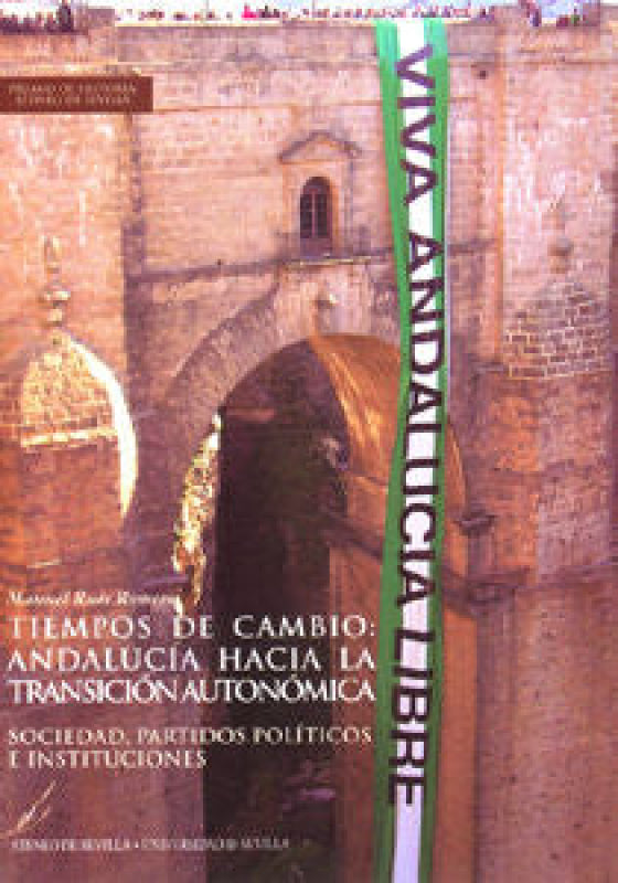 Tiempos De Cambio: Andaluc¡a Hacia La Transición Autonómica. Libro