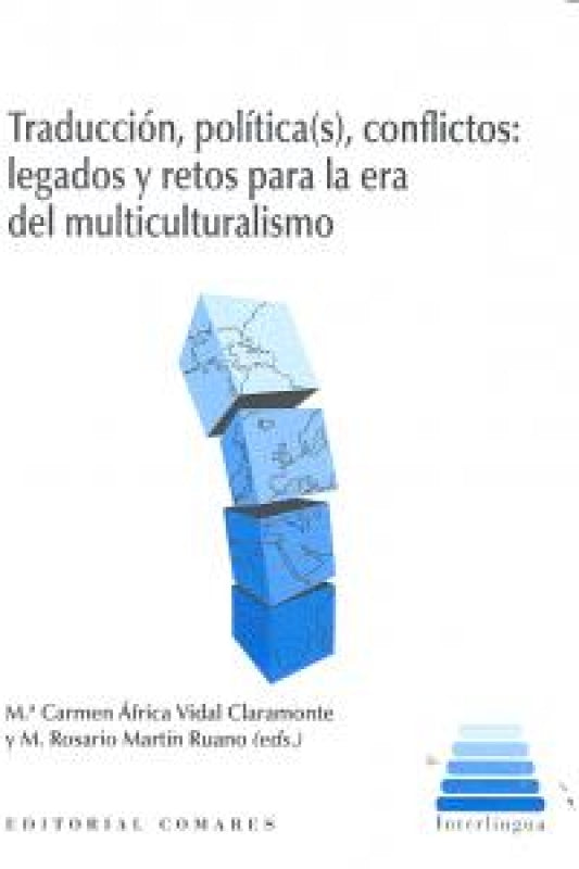 Traduccion Politica (S) Conflictos: Legados Y Retos Para La Era Del Multiculturalismo. Libro