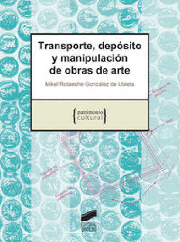 Transporte Depósito Y Manipulación De Obras Arte Libro