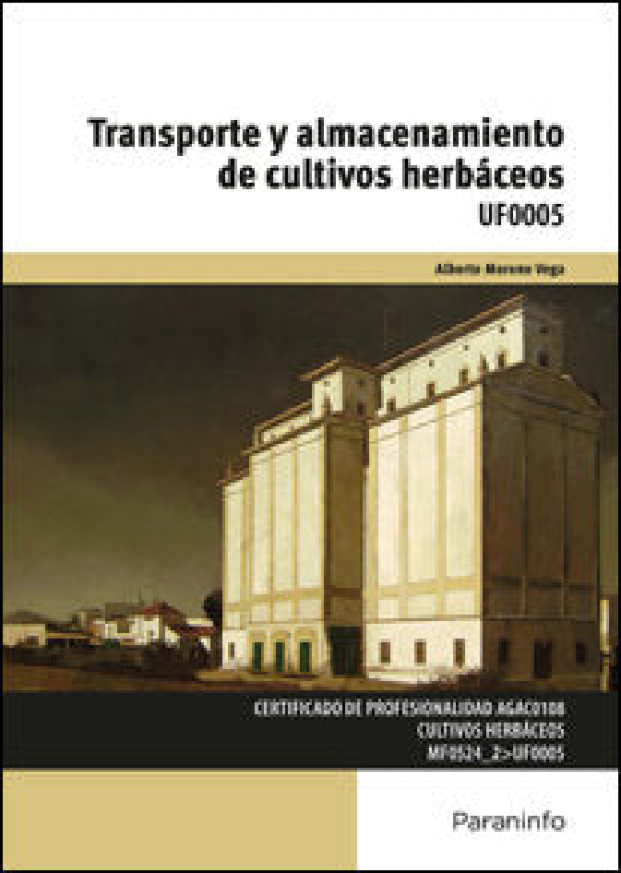 Transporte Y Almacenamiento De Cultivos Herbáceos Libro