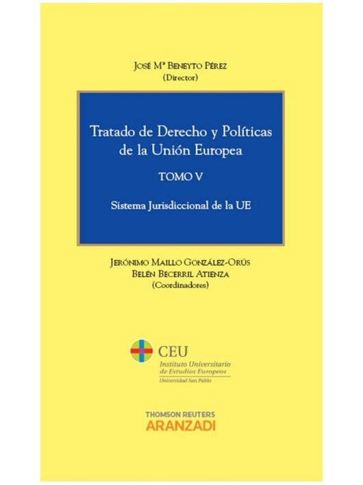 Tratado De Derecho Y Pol¡ticas La Unión Europea (Tomo V) - Sistema Jurisdiccional Ue Libro