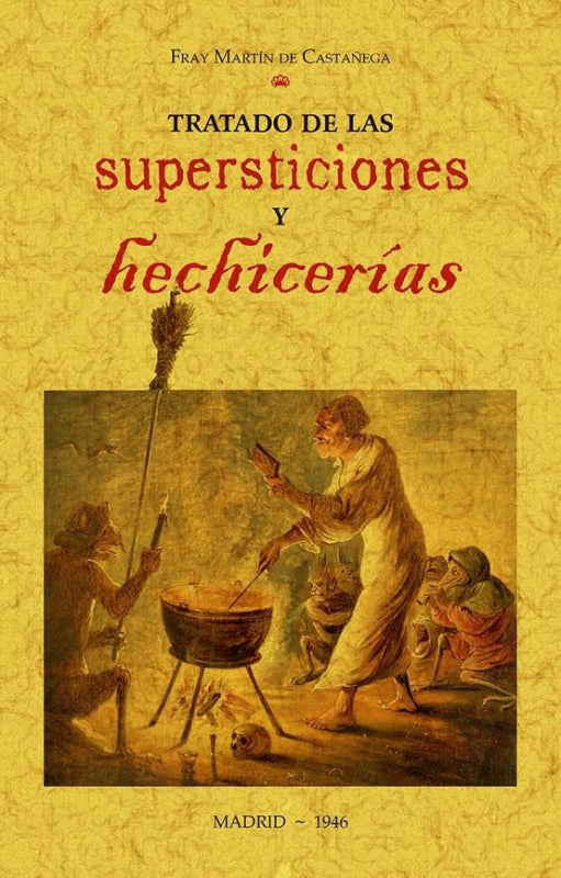 Tratado De Las Supersticiones Y Hechicerías Libro