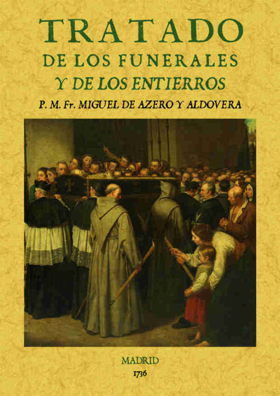 Tratado De Los Funerales Y Las Sepulturas Libro