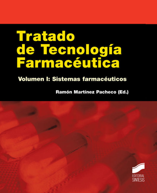 Tratado De Tecnología Farmacéutica. Volumen I Libro