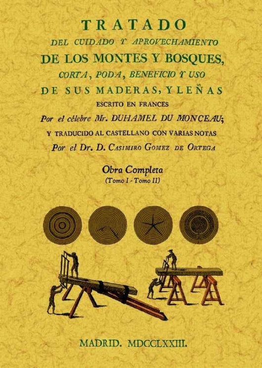 Tratado Del Cuidado Y Aprovechamiento De Los Montes Bosques Cura Poda Beneficio Uso Sus Ma Libro