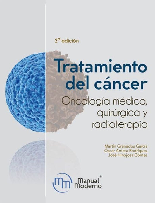 Tratamiento Del Cancer. Oncologia Medica Quirurgica Y Radio Libro