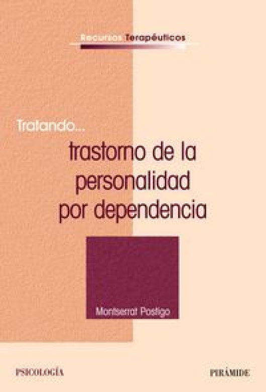 Tratando...trastorno De La Personalidad Por Dependencia Libro