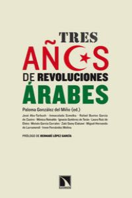 Tres Años De Revoluciones Árabes Libro