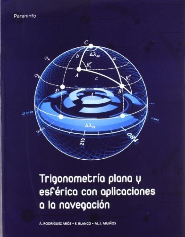 Trigonometría Plana Y Esférica Con Aplicaciones A La Navegación Libro