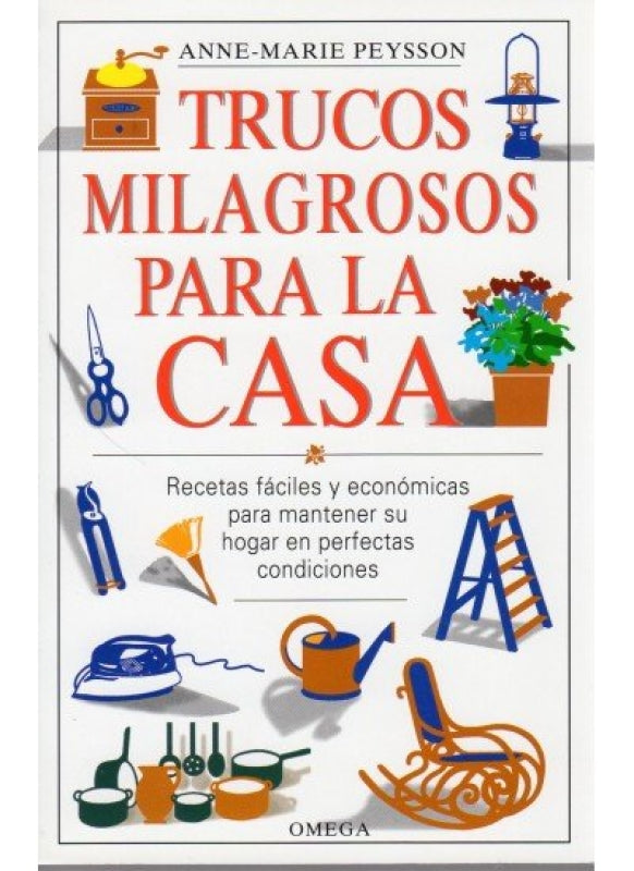 Trucos Milagrosos Para La Casa Libro