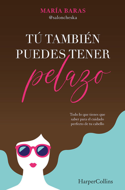 Tú También Puedes Tener Pelazo Libro