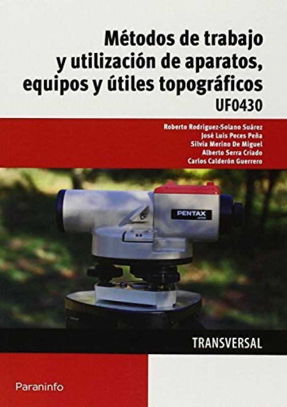 Uf0430 Métodos De Trabajo Y Utilización Aparatos Equipos Útiles Topográficos Libro