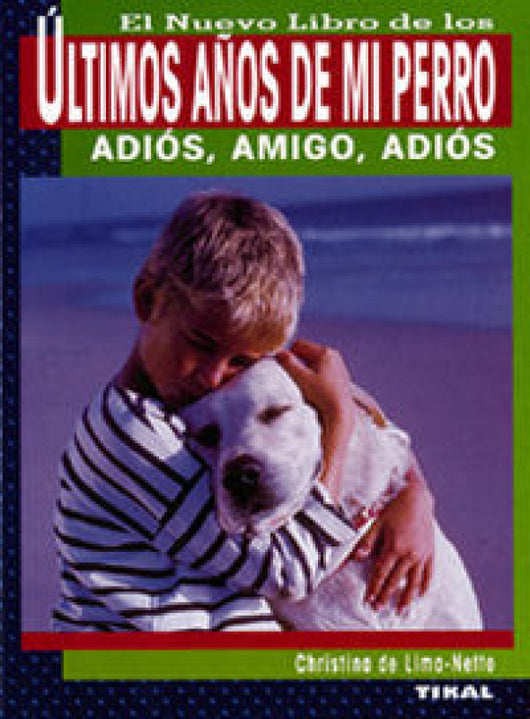 Últimos Años De Mi Perro Libro