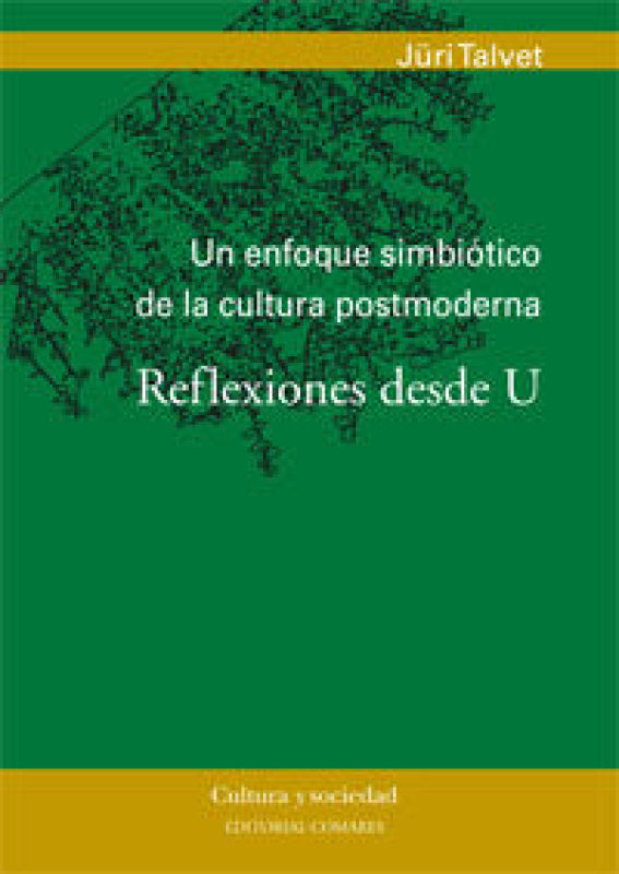 Un Enfoque Simbiotico De La Cultura Postmoderna Libro