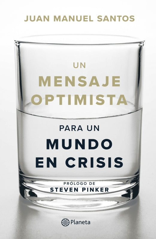 Un Mensaje Optimista Para Un Mundo En Crisis Libro