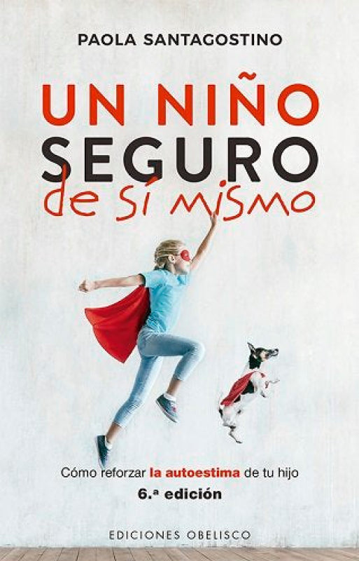 Un Niño Seguro De Sí Mismo Libro