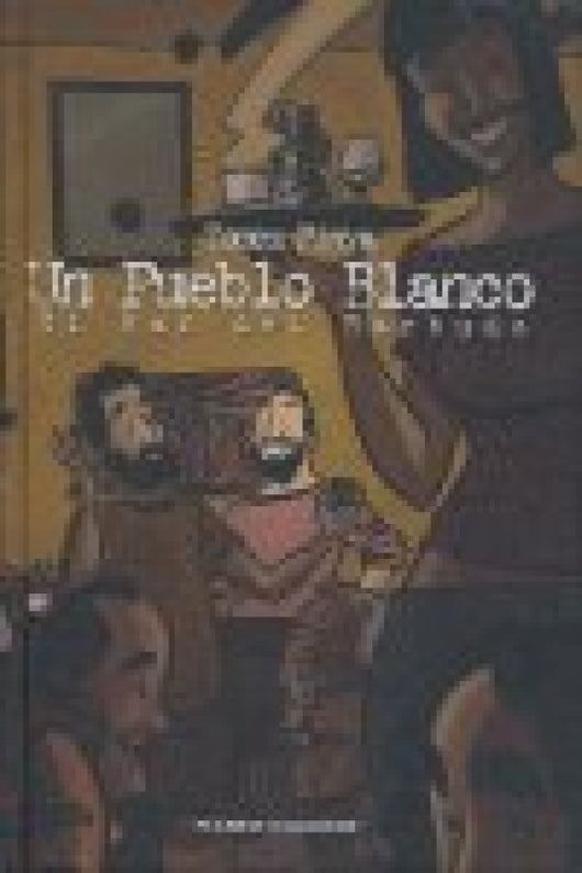 Un Pueblo Blanco Libro