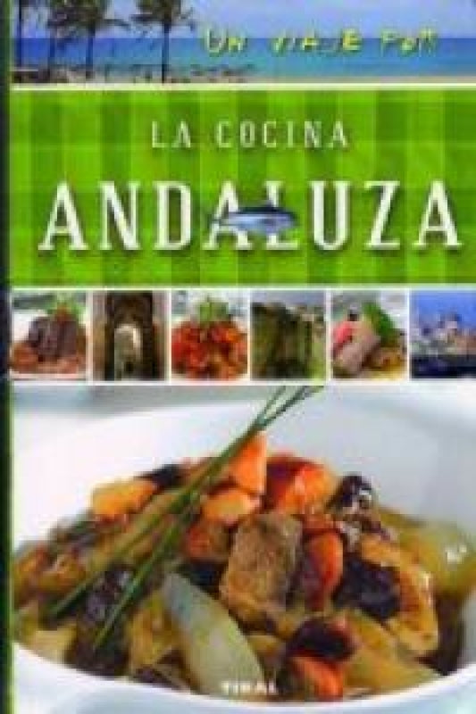 Un Viaje Por La Cocina Andaluza Libro