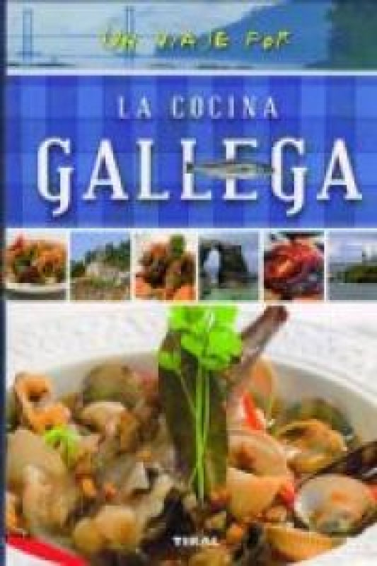 Un Viaje Por La Cocina Gallega Libro