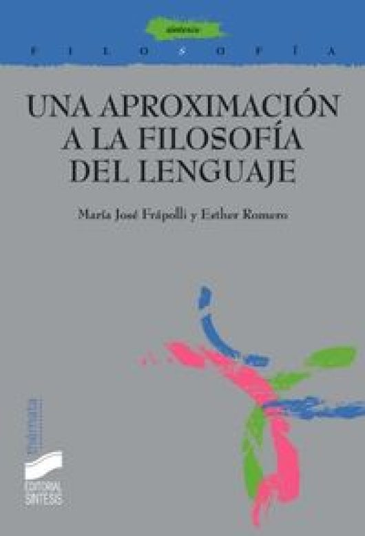 Una Aproximación A La Filosofía Del Lenguaje Libro