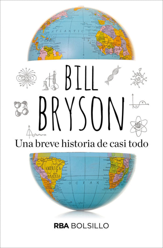 Una Breve Historia De Casi Todo. La Ciencia Es Fundamentalmente Asombrosa Libro