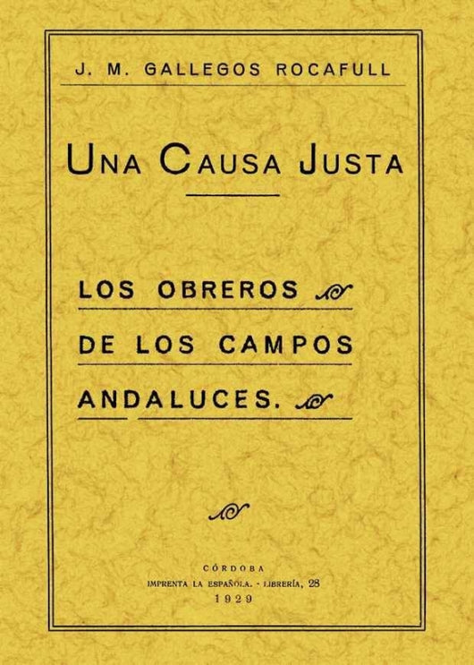 Una Causa Justa Los Obreros De Campos Andaluces Libro