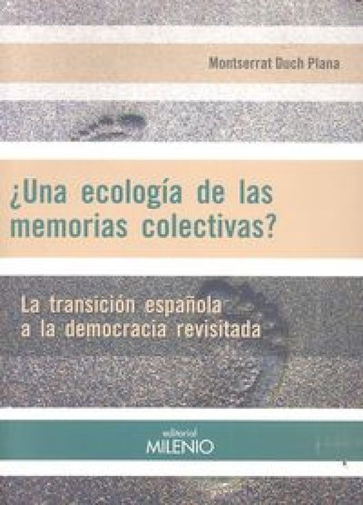 ¿una Ecología De Las Memorias Colectivas Libro