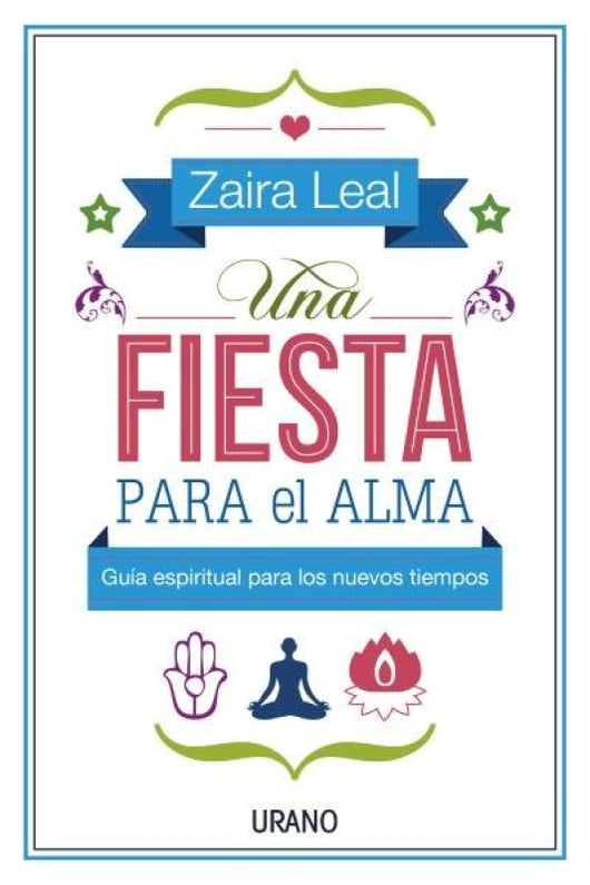 Una Fiesta Para El Alma Libro