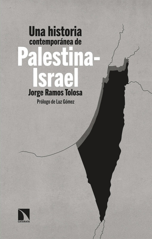 Una Historia Contemporánea De Palestina-Israel Libro