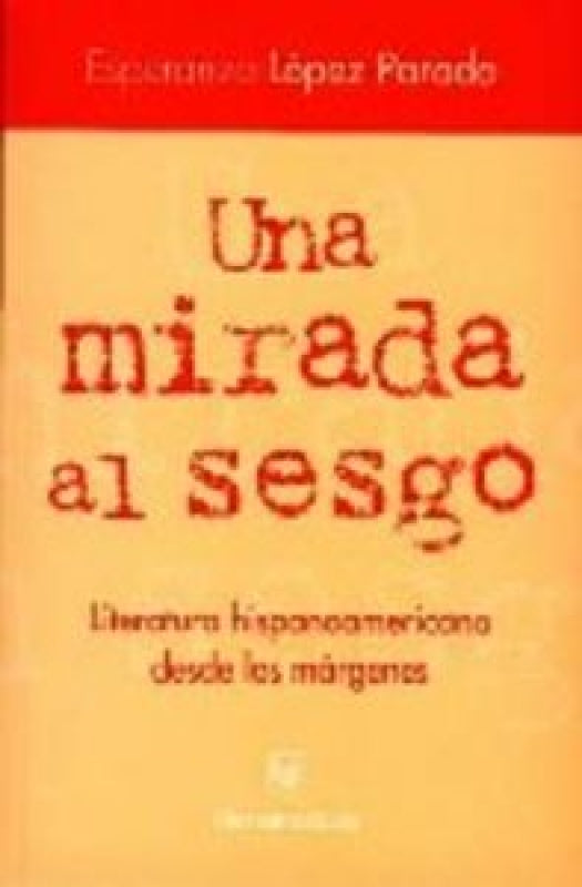 Una Mirada Al Sesgo. Literatura Hispanoamericana D Libro