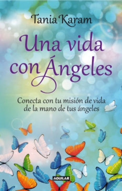 Una Vida Con Angeles - Tania Karam