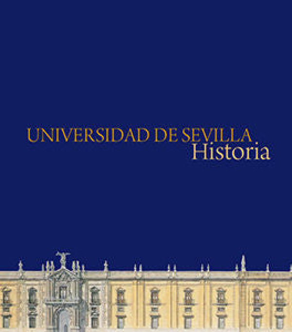 Universidad De Sevilla.historia Libro