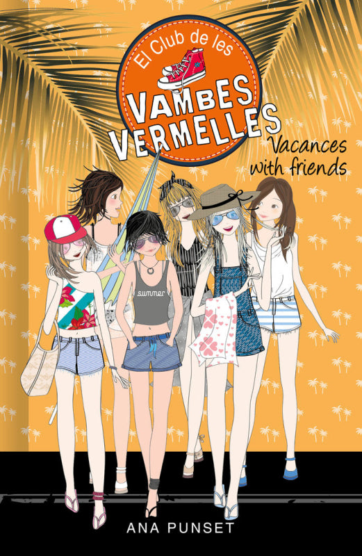 Vacances With Friends (Sèrie El Club De Les Vambes Vermelles 19) Libro