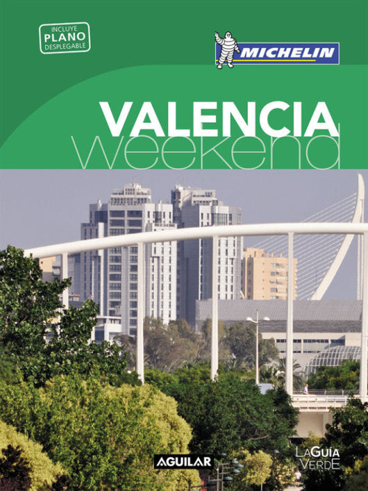 Valencia (La Guía Verde Weekend) Libro