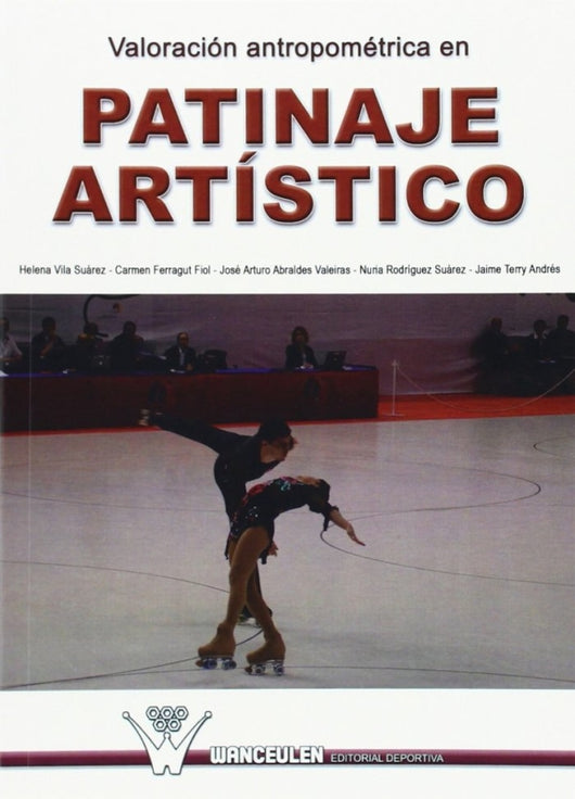 Valoracion Antropom_Trica En Patinaje Artõstico Libro