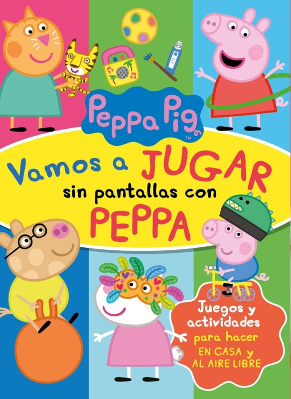 Vamos A Jugar Sin Pantallas Con Peppa (Peppa Pig. Actividades) Libro