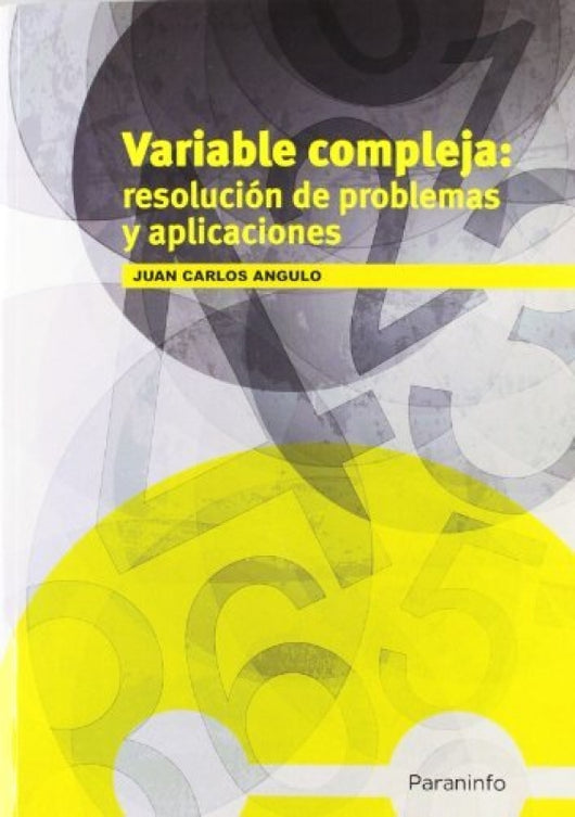 Variable Compleja: Resolución De Problemas Y Aplicaciones Libro