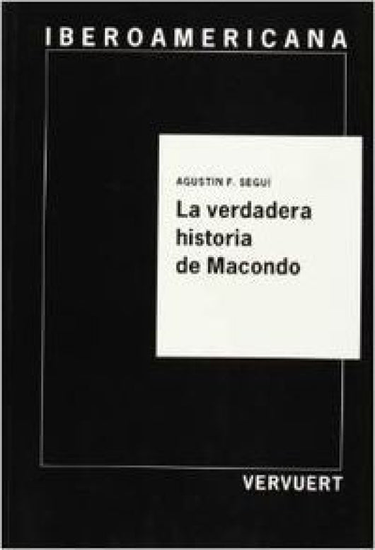 Verdadera Historia De Macondo. Libro