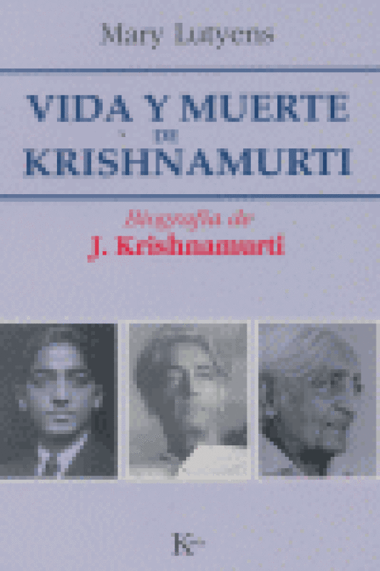 Vida Y Muerte De Krishnamurti Libro