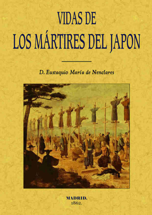 Vidas De Los Mártires Del Japón Libro