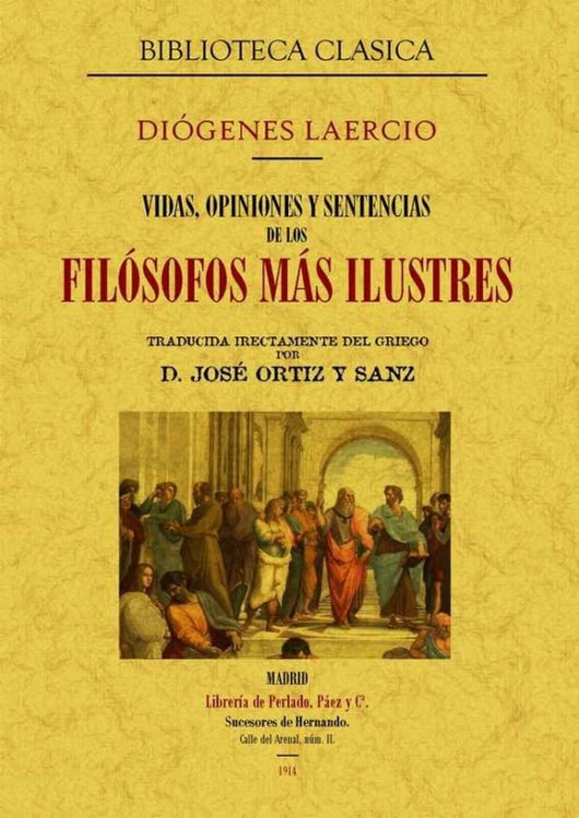 Vidas Opiniones Y Sentencias De Los Filósofos Más Ilustres Libro