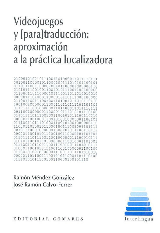 Videojuegos Y [Para]Traducción: Aproximación A La Práctica Localizadora Libro