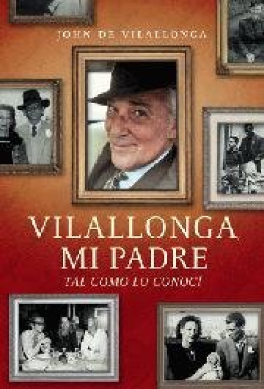 Vilallonga Mi Padre Tal Como Lo Conoci Libro